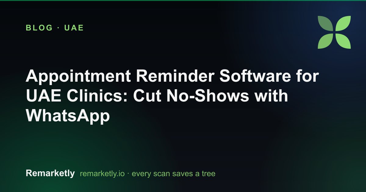 Appointment Reminder Software for UAE Clinics: Cut No-Shows with WhatsApp