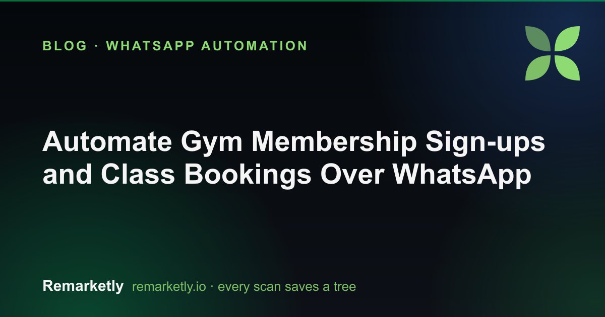 Automate Gym Membership Sign-ups and Class Bookings Over WhatsApp