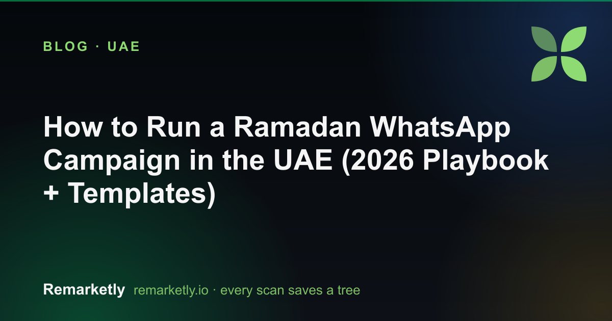 How to Run a Ramadan WhatsApp Campaign in the UAE (2026 Playbook + Templates)