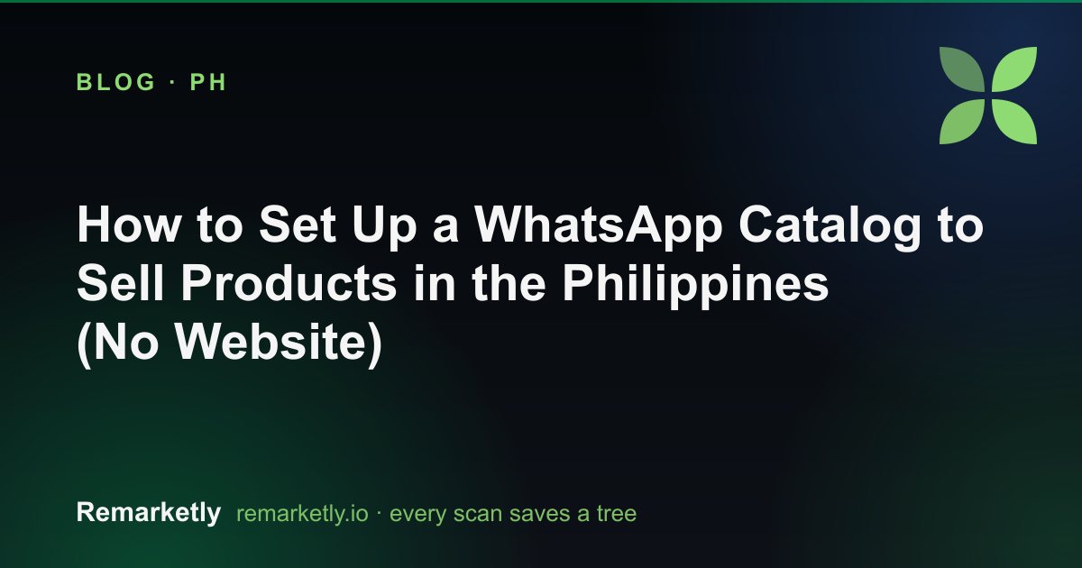How to Set Up a WhatsApp Catalog to Sell Products in the Philippines (No Website)