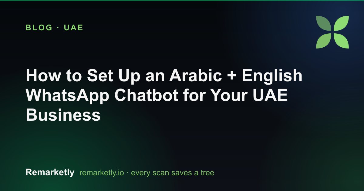 How to Set Up an Arabic + English WhatsApp Chatbot for Your UAE Business