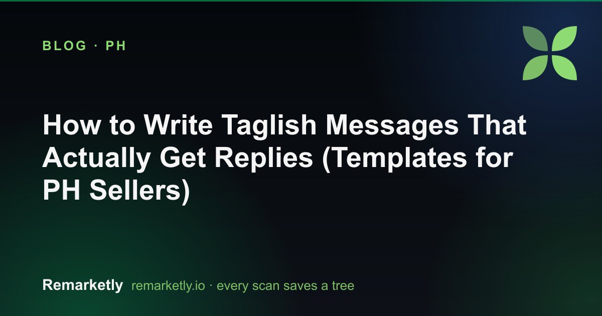 How to Write Taglish Messages That Actually Get Replies (Templates for PH Sellers)