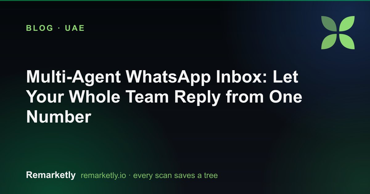 Multi-Agent WhatsApp Inbox: Let Your Whole Team Reply from One Number