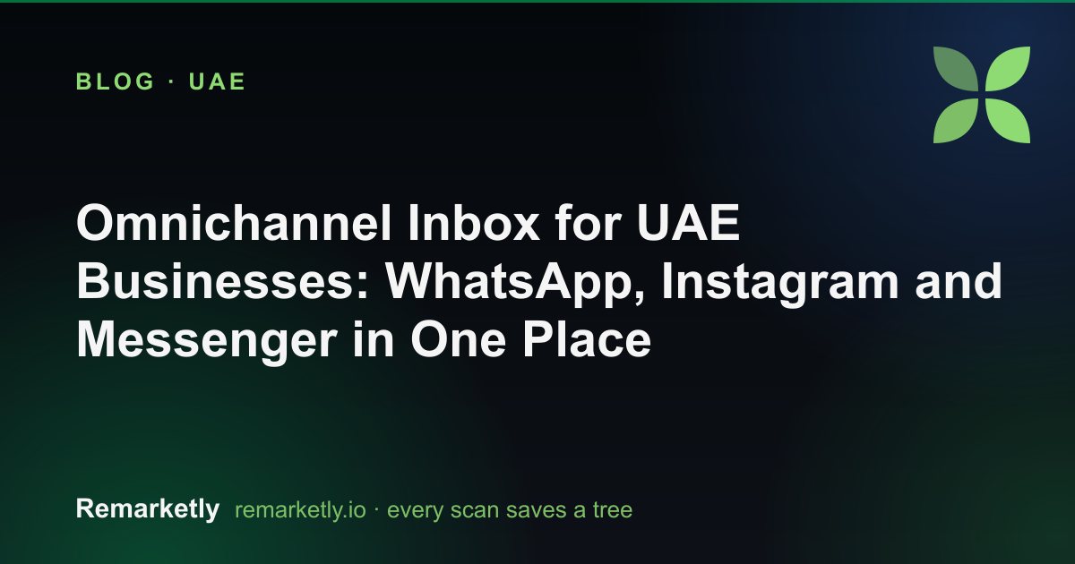 Omnichannel Inbox for UAE Businesses: WhatsApp, Instagram and Messenger in One Place