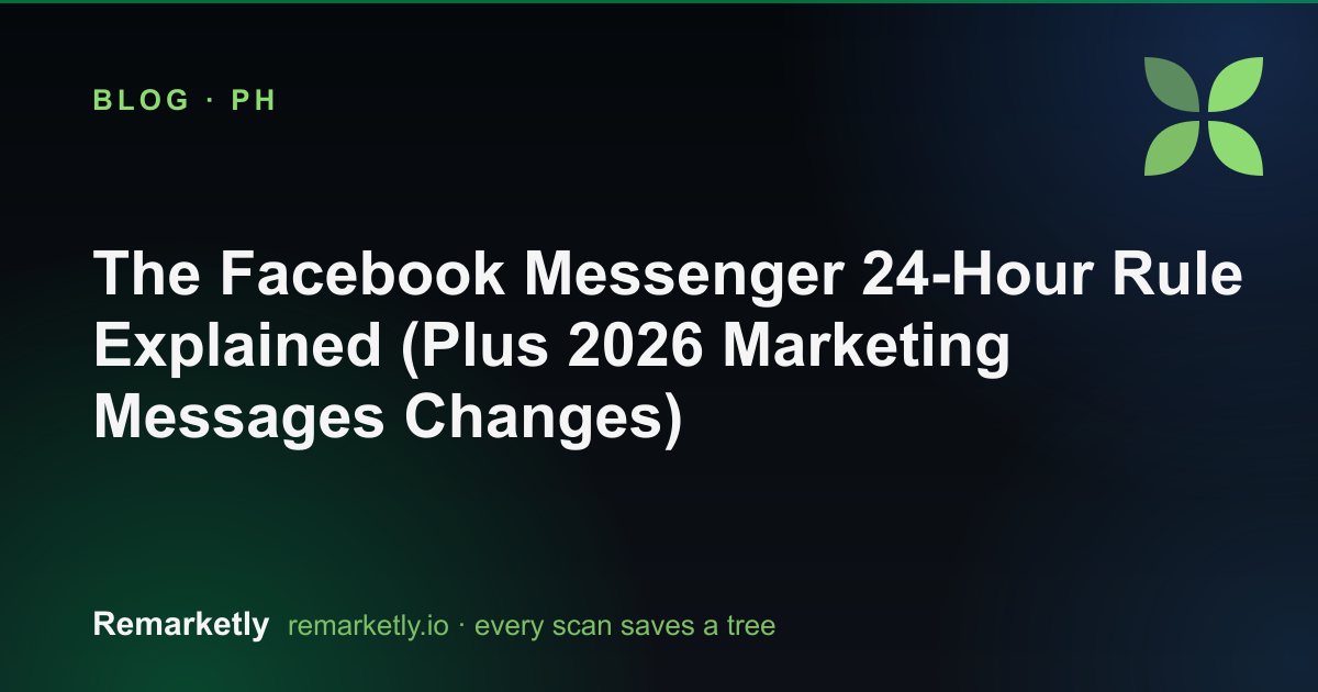 The Facebook Messenger 24-Hour Rule Explained (Plus 2026 Marketing Messages Changes)