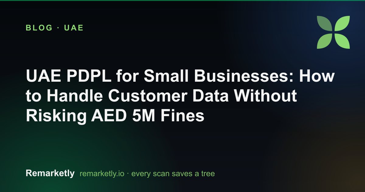 UAE PDPL for Small Businesses: How to Handle Customer Data Without Risking AED 5M Fines