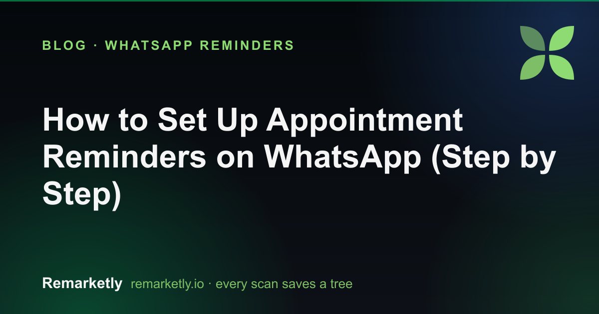 How to Set Up Appointment Reminders on WhatsApp (Step by Step)