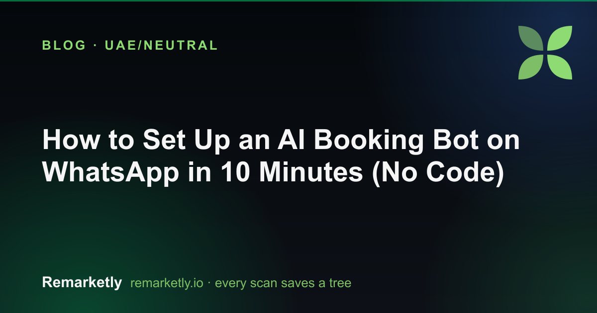 How to Set Up an AI Booking Bot on WhatsApp in 10 Minutes (No Code)