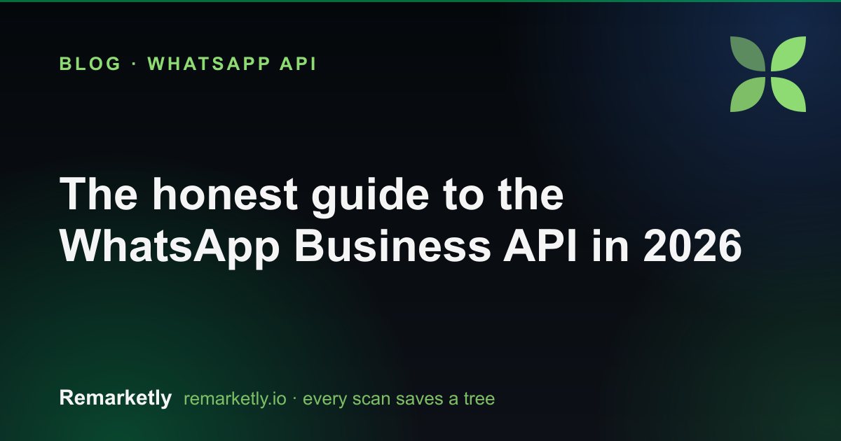 The honest guide to the WhatsApp Business API in 2026