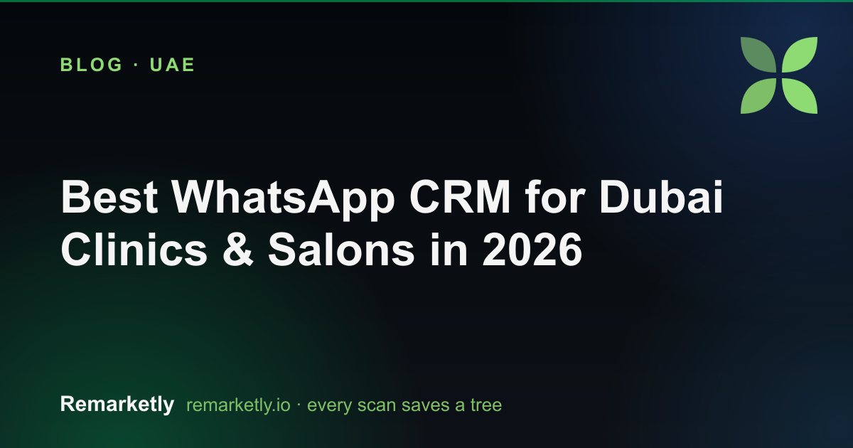 Best WhatsApp CRM for Dubai Clinics & Salons in 2026