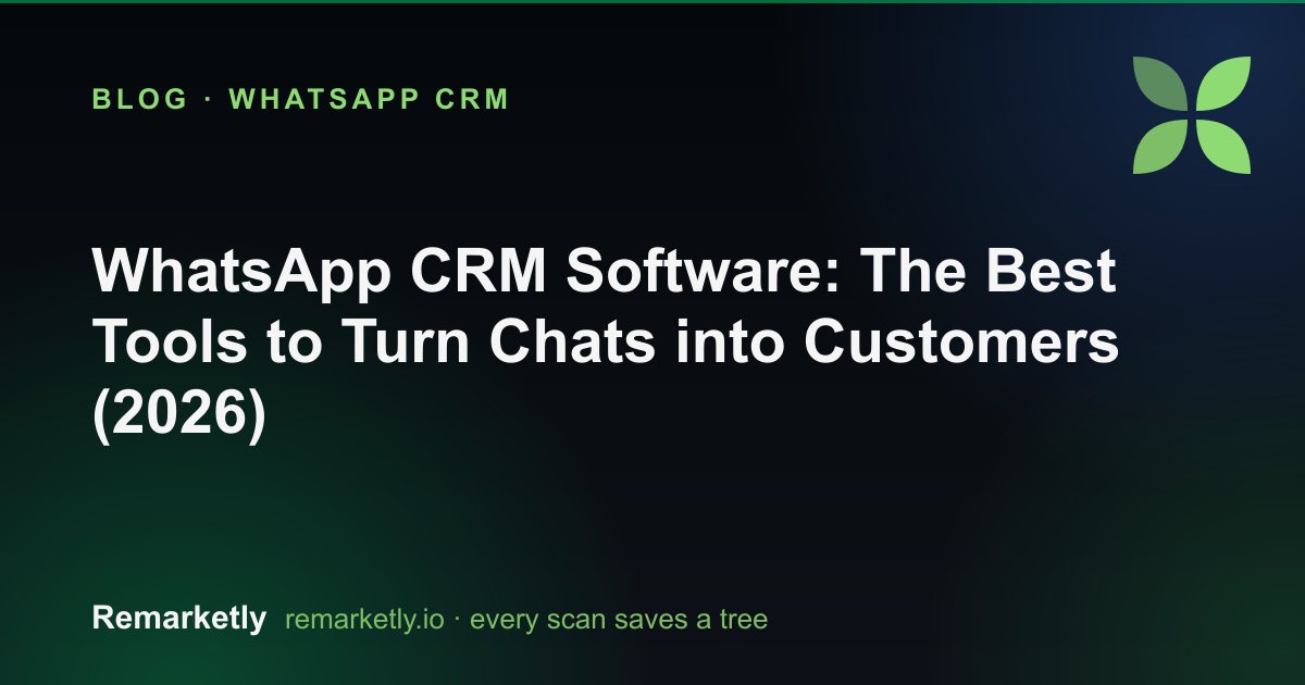 WhatsApp CRM Software: The Best Tools to Turn Chats into Customers (2026)